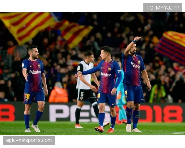 巴萨进攻效率低下问题显现，持续机会浪费对赛季表现带来影响